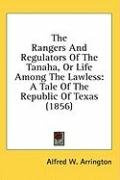 the rangers and regulators of the tanaha or life among the lawless a tale of_cover