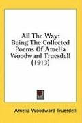 all the way being the collected poems of amelia woodward truesdell_cover