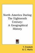 north america during the eighteenth century a geographical history_cover