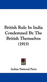 british rule in india condemned by the british themselves_cover