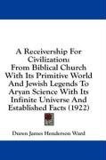 a receivership for civilization from biblical church with its primitive world an_cover