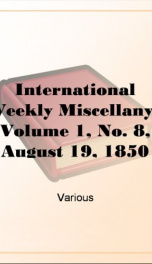 International Weekly Miscellany - Volume 1, No. 8, August 19, 1850_cover