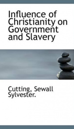 influence of christianity on government and slavery_cover