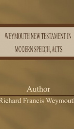 Weymouth New Testament in Modern Speech, Acts_cover