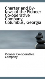 charter and by laws of the pioneer co operative company columbus georgia_cover