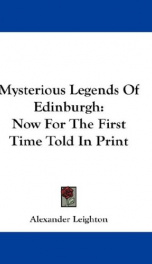 mysterious legends of edinburgh now for the first time told in print_cover