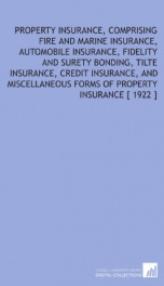 property insurance comprising fire and marine insurance automobile insurance_cover