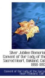 silver jubilee memorial convent of our lady of the sacred heart oakland cal_cover