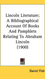 lincoln literature a bibliographical account of books and pamphlets relating to_cover