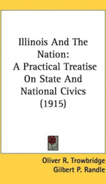 illinois and the nation a practical treatise on state and national civics_cover