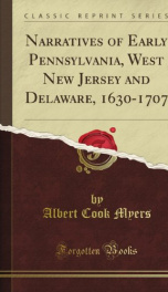 narratives of early pennsylvania west new jersey and delaware 1630 1707_cover