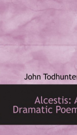 alcestis a dramatic poem_cover