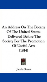 an address on the botany of the united states delivered before the society for_cover