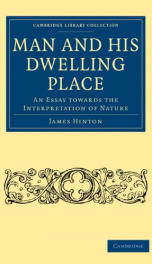 man and his dwelling place an essay towards the interpretation of nature_cover