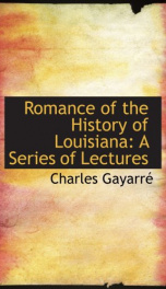 romance of the history of louisiana a series of lectures_cover