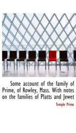 some account of the family of prime of rowley mass with notes on the families_cover
