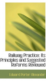 railway practice its principles and suggested reforms reviewed_cover
