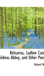 belisarius ludlow castle buildwas abbey and other poems_cover