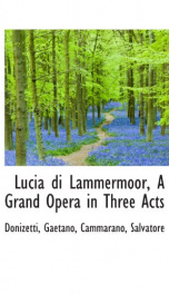 lucia di lammermoor a grand opera in three acts_cover