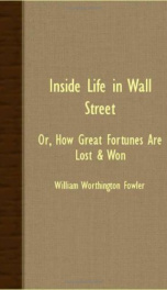 inside life in wall street or how great fortunes are lost won_cover