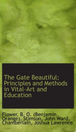 the gate beautiful principles and methods in vital art and education_cover