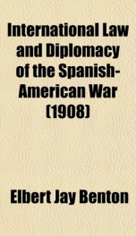 international law and diplomacy of the spanish american war_cover