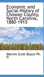 economic and social history of chowan county north carolina 1880 1915_cover