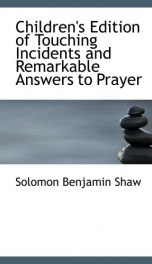 Children's Edition of Touching Incidents : and Remarkable Answers to Prayer_cover