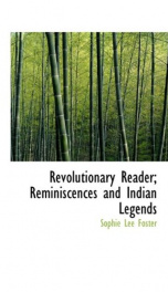 revolutionary reader reminiscences and indian legends_cover