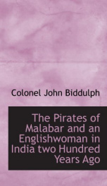 The Pirates of Malabar, and an Englishwoman in India Two Hundred Years Ago_cover