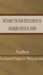 Weymouth New Testament in Modern Speech, John_cover