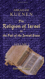 the religion of israel to the fall of the jewish state volume 1_cover