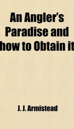 an anglers paradise and how to obtain it_cover