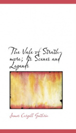 the vale of strathmore its scenes and legends_cover