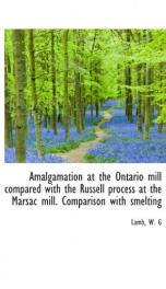 amalgamation at the ontario mill compared with the russell process at the marsac_cover