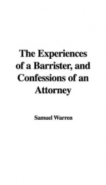 The Experiences of a Barrister, and Confessions of an Attorney_cover