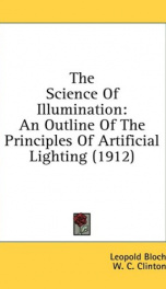the science of illumination an outline of the principles of artificial lighting_cover