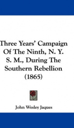 three years campaign of the ninth n y s m during the southern rebellion_cover