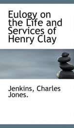 eulogy on the life and services of henry clay_cover