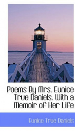 poems by mrs eunice true daniels with a memoir of her life_cover