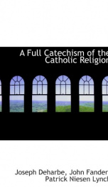 a full catechism of the catholic religion_cover