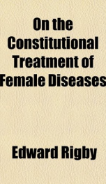 on the constitutional treatment of female diseases_cover