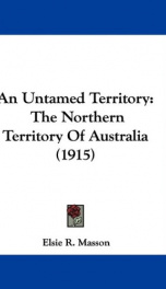 an untamed territory the northern territory of australia_cover