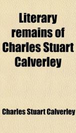 literary remains of charles stuart calverley_cover