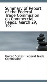 summary of report of the federal trade commission on commercial feeds march 29_cover