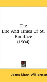 the life and times of st boniface_cover