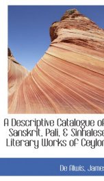 a descriptive catalogue of sanskrit pali sinhalese literary works of ceylon_cover