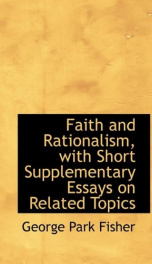 faith and rationalism with short supplementary essays on related topics_cover
