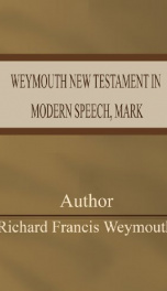 Weymouth New Testament in Modern Speech, Mark_cover