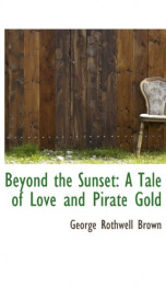 beyond the sunset a tale of love and pirate gold_cover
